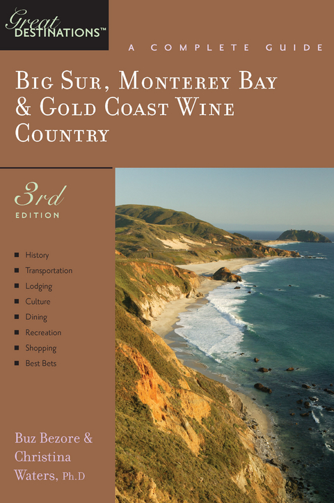 Explorer's Guide Big Sur, Monterey Bay & Gold Coast Wine Country: A Great Destination - Buz Bezore, Christina Waters