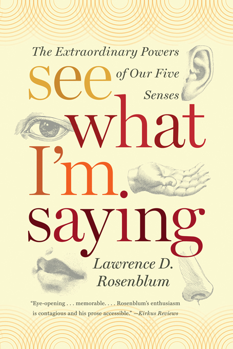 See What I'm Saying - Lawrence D. Rosenblum
