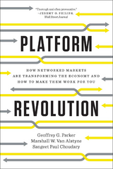Platform Revolution - Geoffrey G. Parker, Marshall W. Van Alstyne, Sangeet Paul Choudary