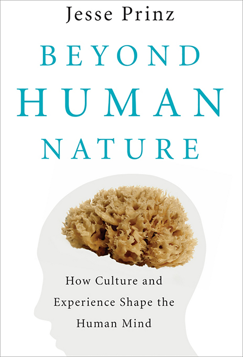 Beyond Human Nature - Jesse J. Prinz