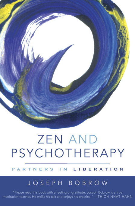 Zen and Psychotherapy - Joseph Bobrow