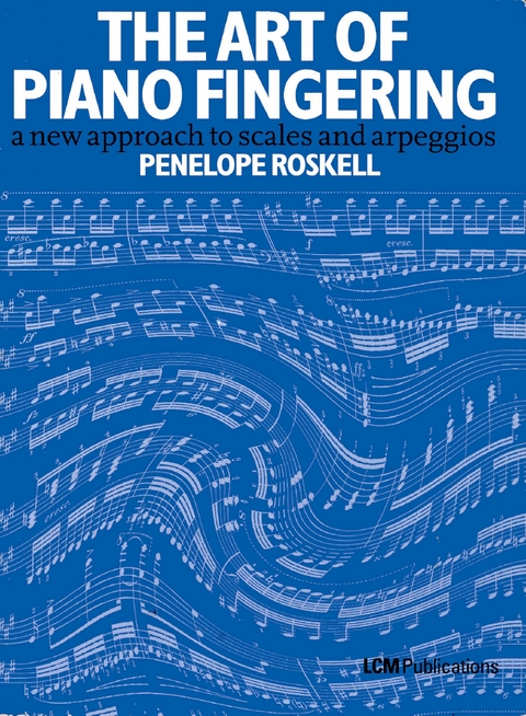 The Art Of Piano Fingering - Penelope Roskell