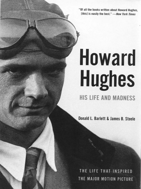 Howard Hughes - Donald L. Barlett, James B. Steele