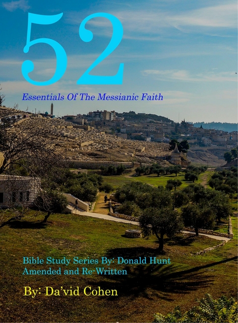 52 Essentials of the Messianic Faith -  Da'vid Cohen