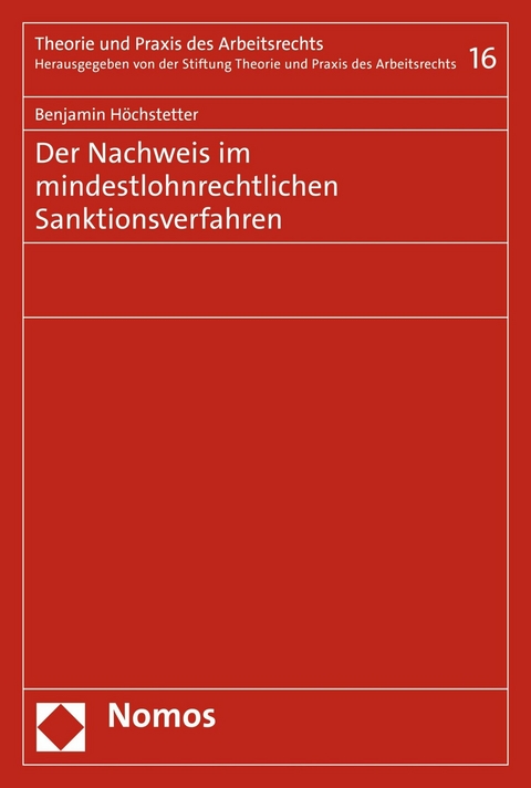 Der Nachweis im mindestlohnrechtlichen Sanktionsverfahren - Benjamin H&ouml;chstetter