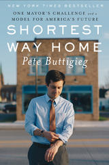 Shortest Way Home - Pete Buttigieg
