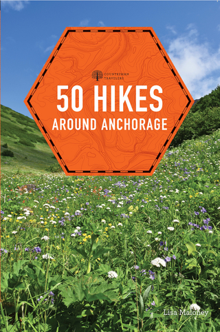 50 Hikes around Anchorage