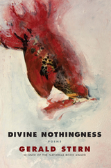 Divine Nothingness - Gerald Stern