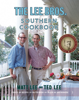 The Lee Bros. Southern Cookbook - Matt Lee, Ted Lee