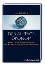 Der Alltags&ouml;konom - Hanno Beck