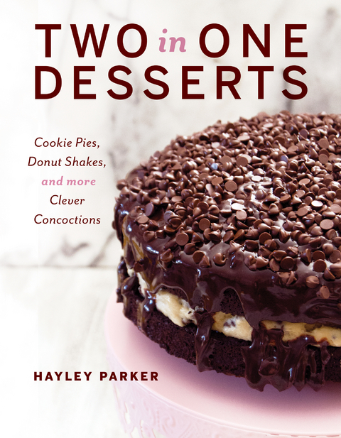 Two in One Desserts - Hayley Parker
