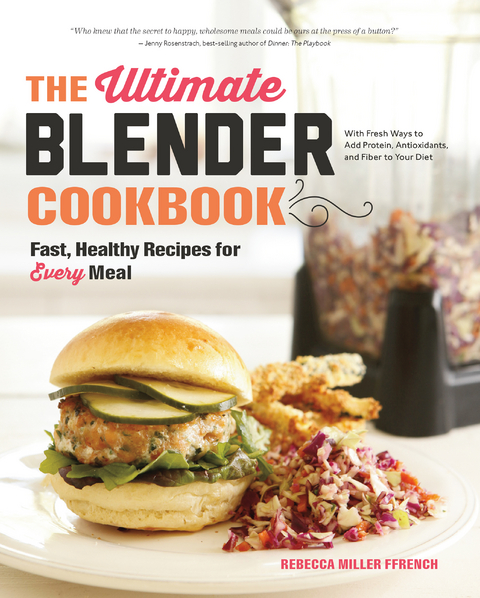 The Ultimate Blender Cookbook - Rebecca Ffrench