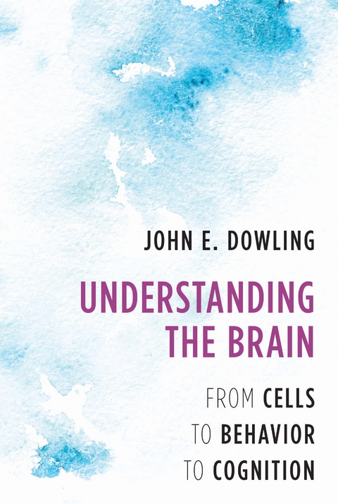 Understanding the Brain - John E. Dowling