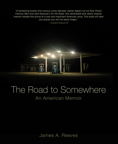 The Road to Somewhere - James A. Reeves