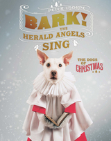 Bark! The Herald Angels Sing - Peter Thorpe