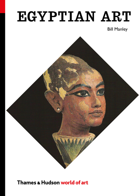 Egyptian Art (World of Art) - Bill Manley