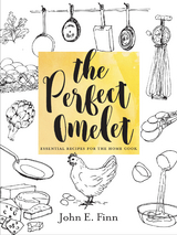 The Perfect Omelet - John E. Finn