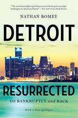 Detroit Resurrected - Nathan Bomey