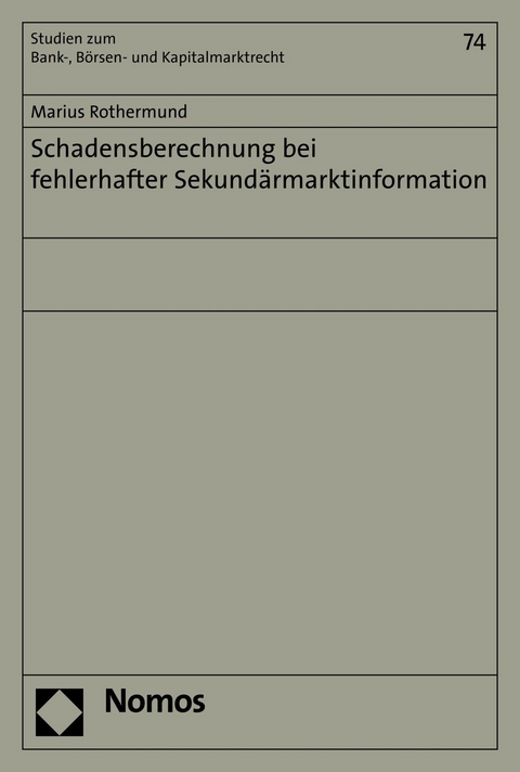 Schadensberechnung bei fehlerhafter Sekund&auml;rmarktinformation - Marius Rothermund
