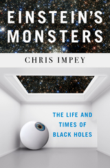 Einstein's Monsters - Chris Impey