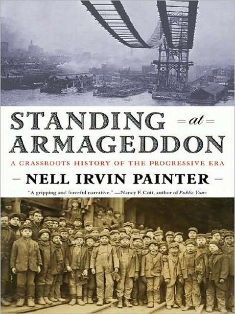 Standing at Armageddon - Nell Irvin Painter