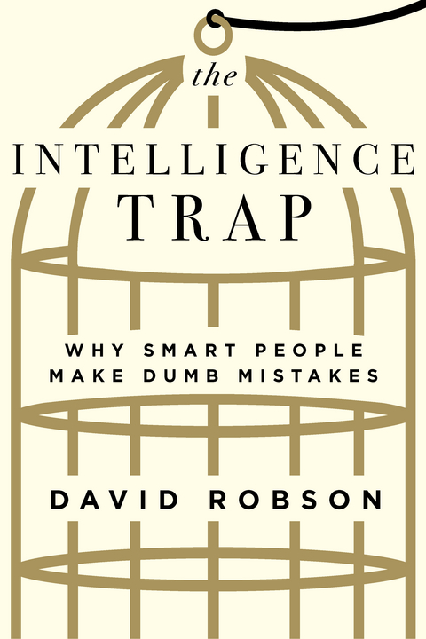 The Intelligence Trap - David Robson