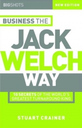 Business the Jack Welch Way - Crainer, Stuart