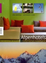 Alpenhotels - J&ouml;rg Bertram