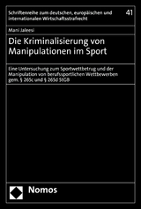 Die Kriminalisierung von Manipulationen im Sport - Mani Jaleesi