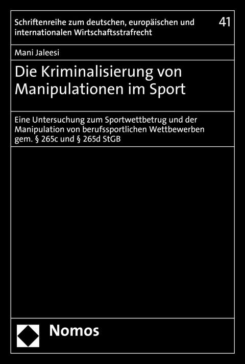 Die Kriminalisierung von Manipulationen im Sport - Mani Jaleesi