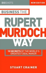 Business the Rupert Murdoch Way - Crainer, Stuart