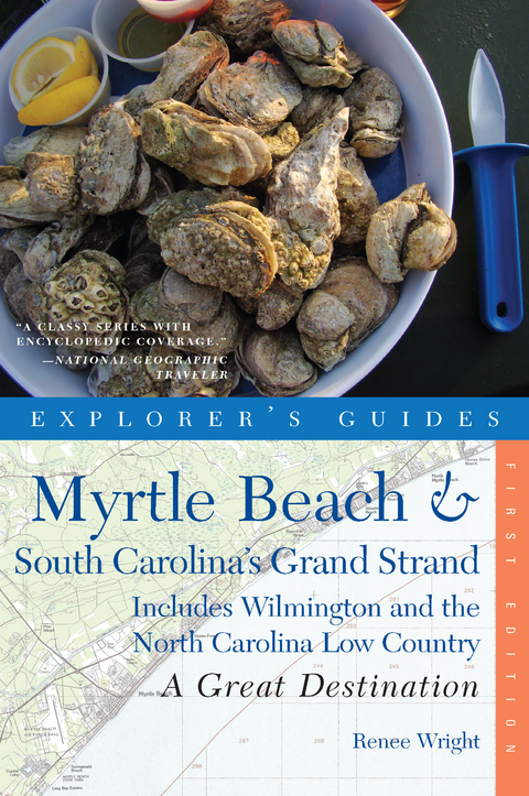 Explorer's Guide Myrtle Beach & South Carolina's Grand Strand: A Great Destination - Renee Wright
