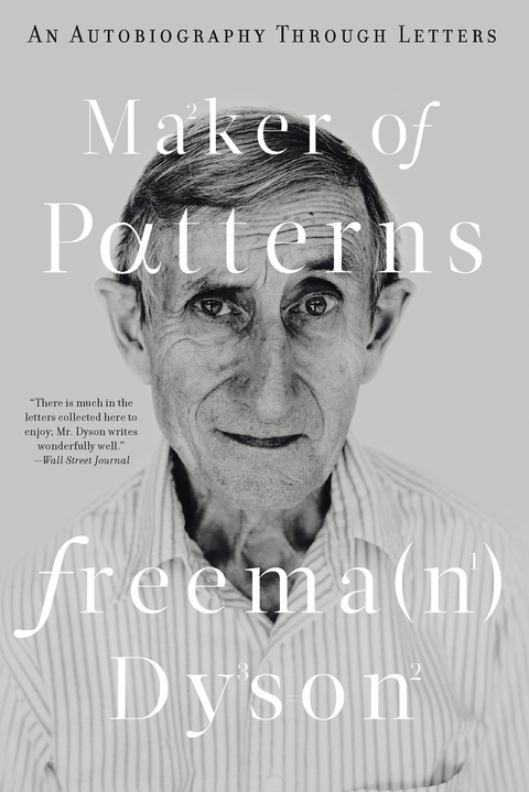 Maker of Patterns - Freeman Dyson