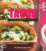 Dos Caminos Tacos - Ivy Stark, Joanna Pruess