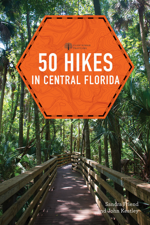 50 Hikes in Central Florida -  Sandra Friend,  John Keatley