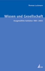 Wissen und Gesellschaft - Thomas Luckmann