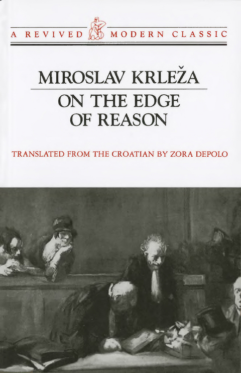 On the Edge of Reason - Miroslav Krleza