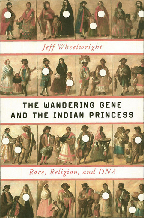 The Wandering Gene and the Indian Princess - Jeff Wheelwright