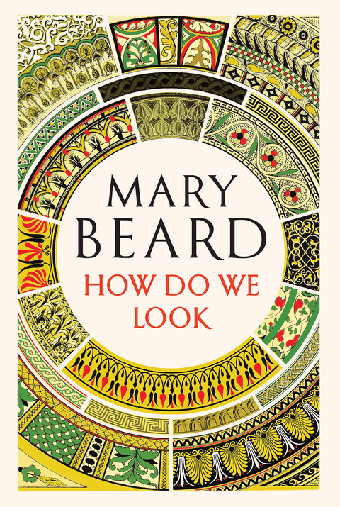 How Do We Look - Mary Beard