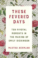 These Fevered Days -  Martha Ackmann