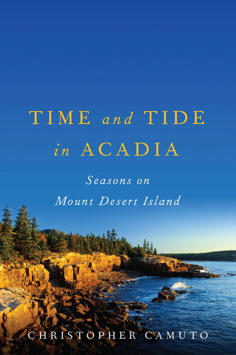 Time and Tide in Acadia - Christopher Camuto
