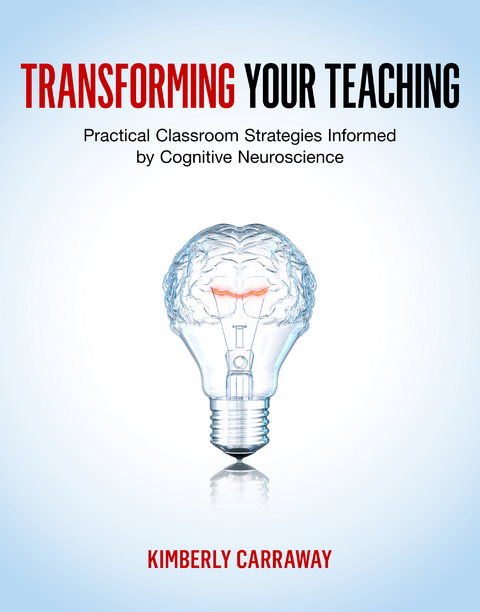 Transforming Your Teaching - Kimberly Carraway