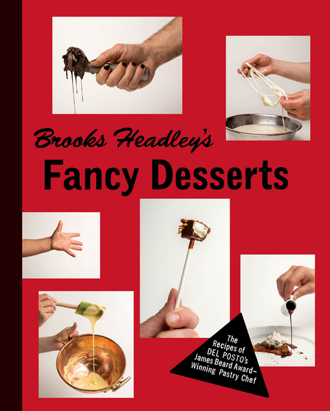 Brooks Headley's Fancy Desserts - Brooks Headley