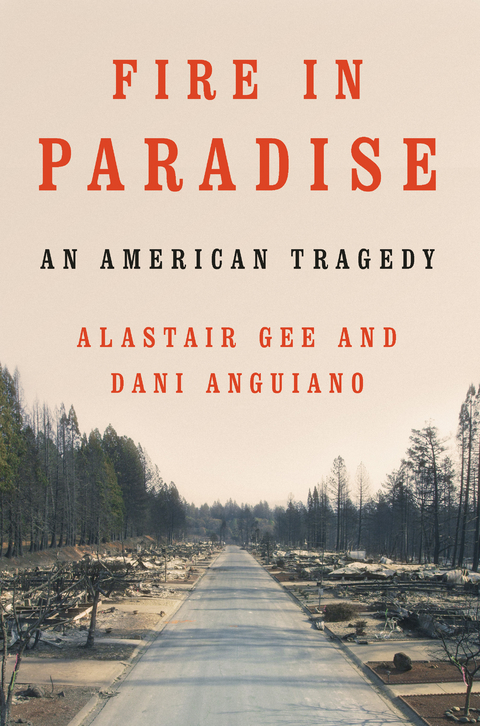 Fire in Paradise - Dani Anguiano, Alastair Gee