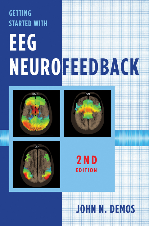 Getting Started with EEG Neurofeedback - John N. Demos