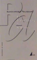 Die Ökonomisierung des Politischen - Alessandro Pelizzari