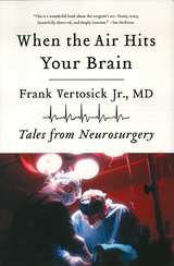 When the Air Hits Your Brain - Frank Vertosick