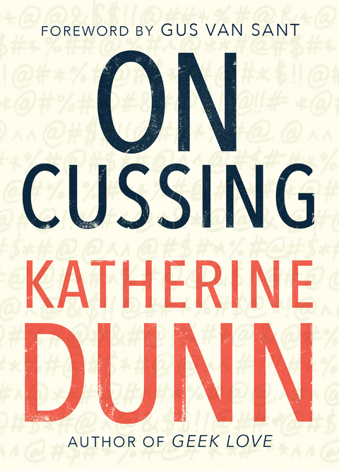 On Cussing -  Katherine Dunn