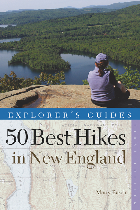 Explorer's Guide 50 Best Hikes in New England - Marty Basch