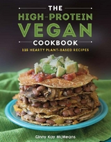 The High-Protein Vegan Cookbook - Ginny Kay McMeans
